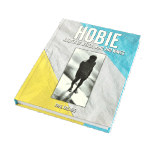 Hobie Book la storia del signore dell'acqua,vento e onde